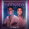 Mc Kekel & Mc Danny - Quem Mandou - Single